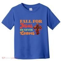 Fall For Jesus He Never Leaves Autumn Christian Faith Gift Toddler T-Shirt thumb 0