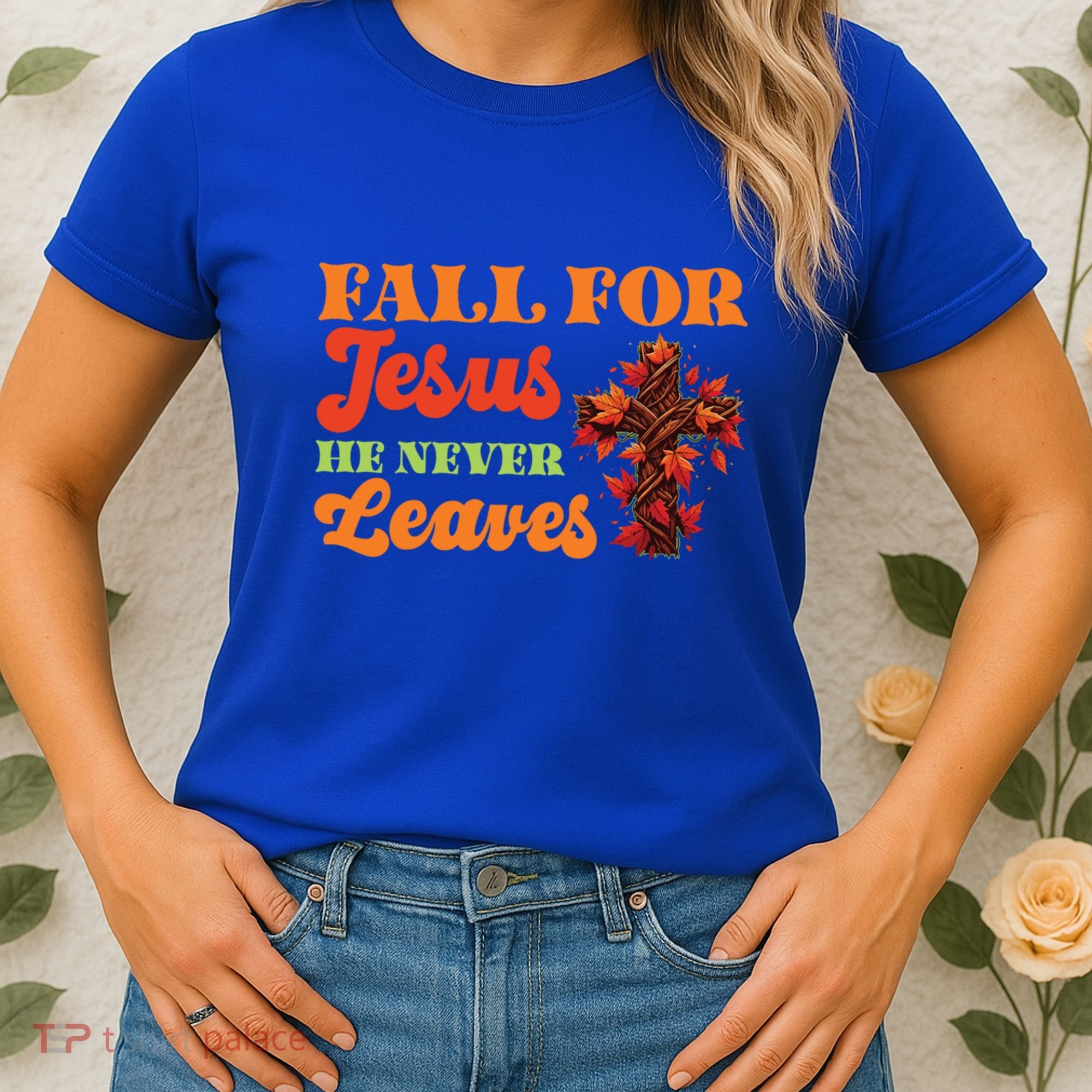 Fall For Jesus He Never Leaves Autumn Christian Faith Gift Women's T-Shirt