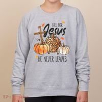 Fall for Jesus He Never Leaves Christian Thanksgiving Dinner Women's Sweatshirt thumb 0