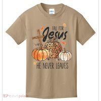 Fall for Jesus He Never Leaves Christian Thanksgiving Dinner Kids T-Shirt thumb 0