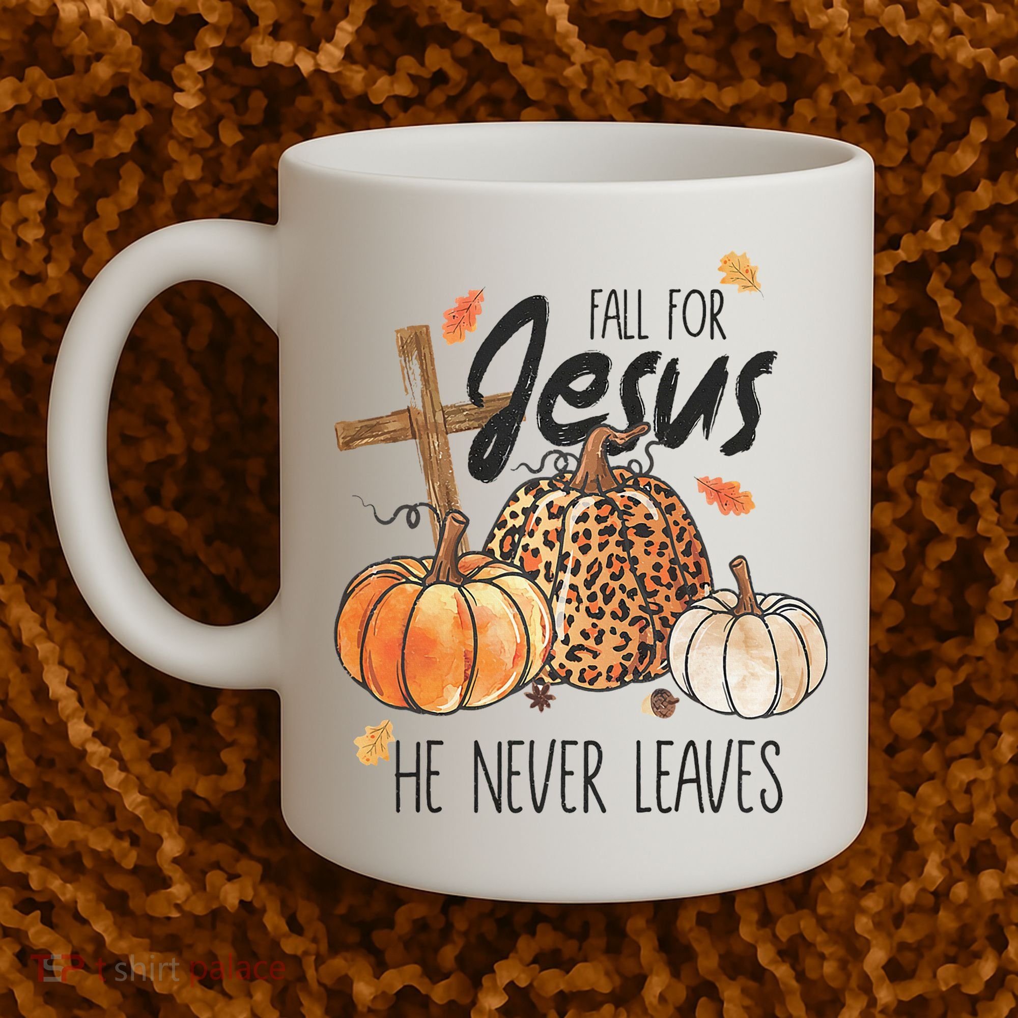 Fall for Jesus He Never Leaves Christian Thanksgiving Dinner Coffee Mug