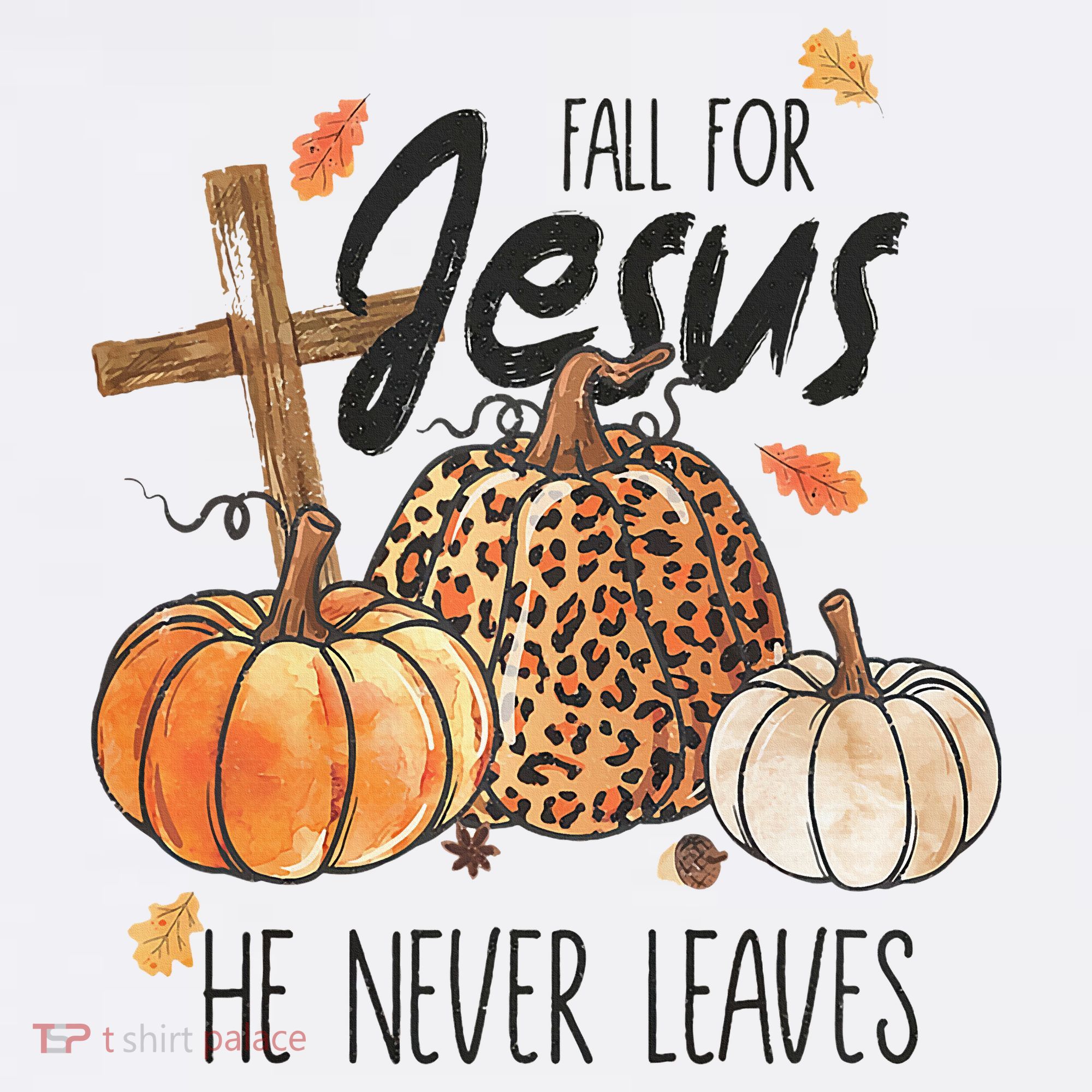 Fall for Jesus He Never Leaves Christian Thanksgiving Dinner Women's Hoodie