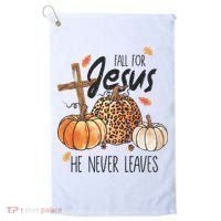 Fall for Jesus He Never Leaves Christian Thanksgiving Dinner Golf Towel thumb 0