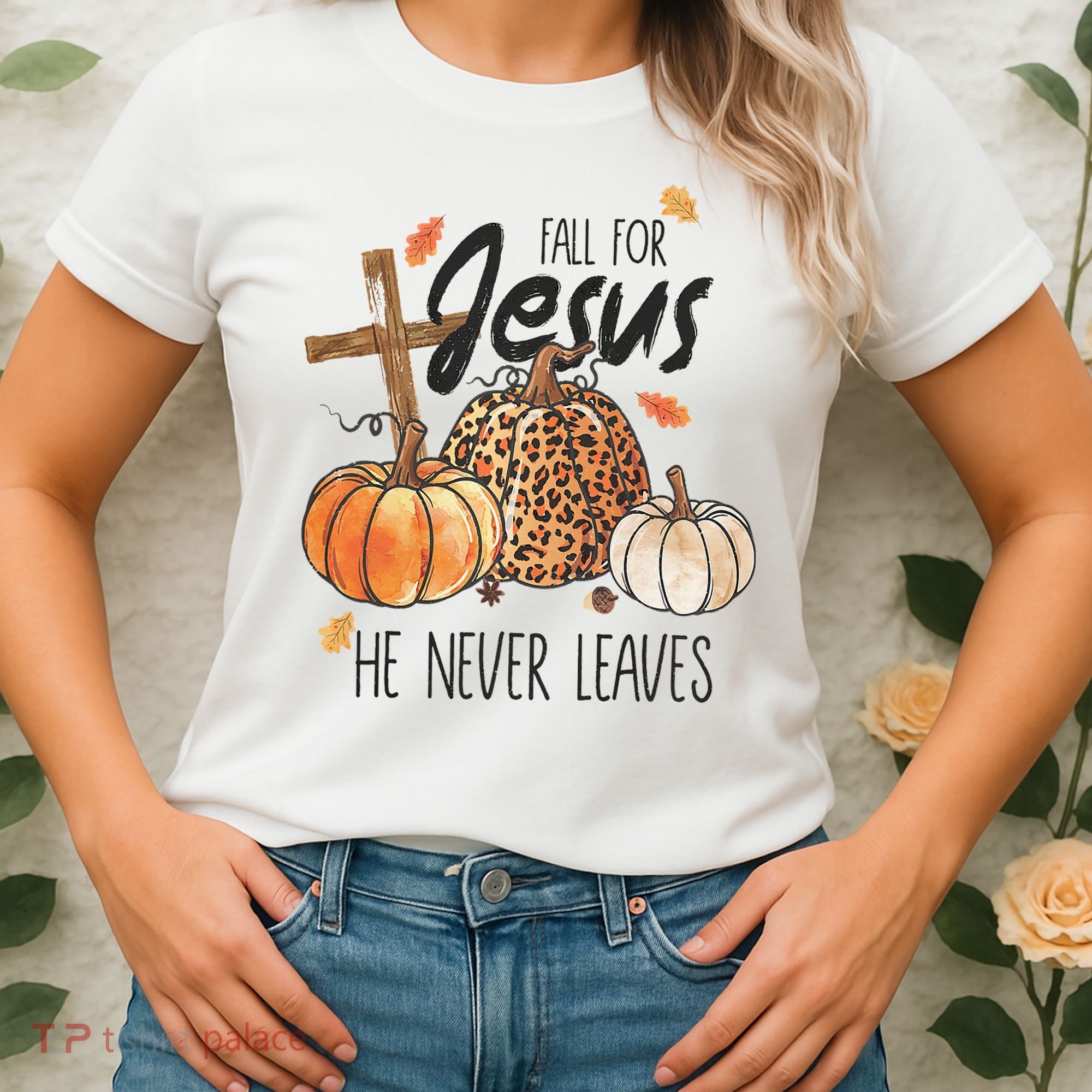 Fall for Jesus He Never Leaves Christian Thanksgiving Dinner Women's T-Shirt