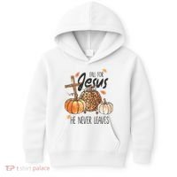 Fall for Jesus He Never Leaves Christian Thanksgiving Dinner Kids Hoodie thumb 0