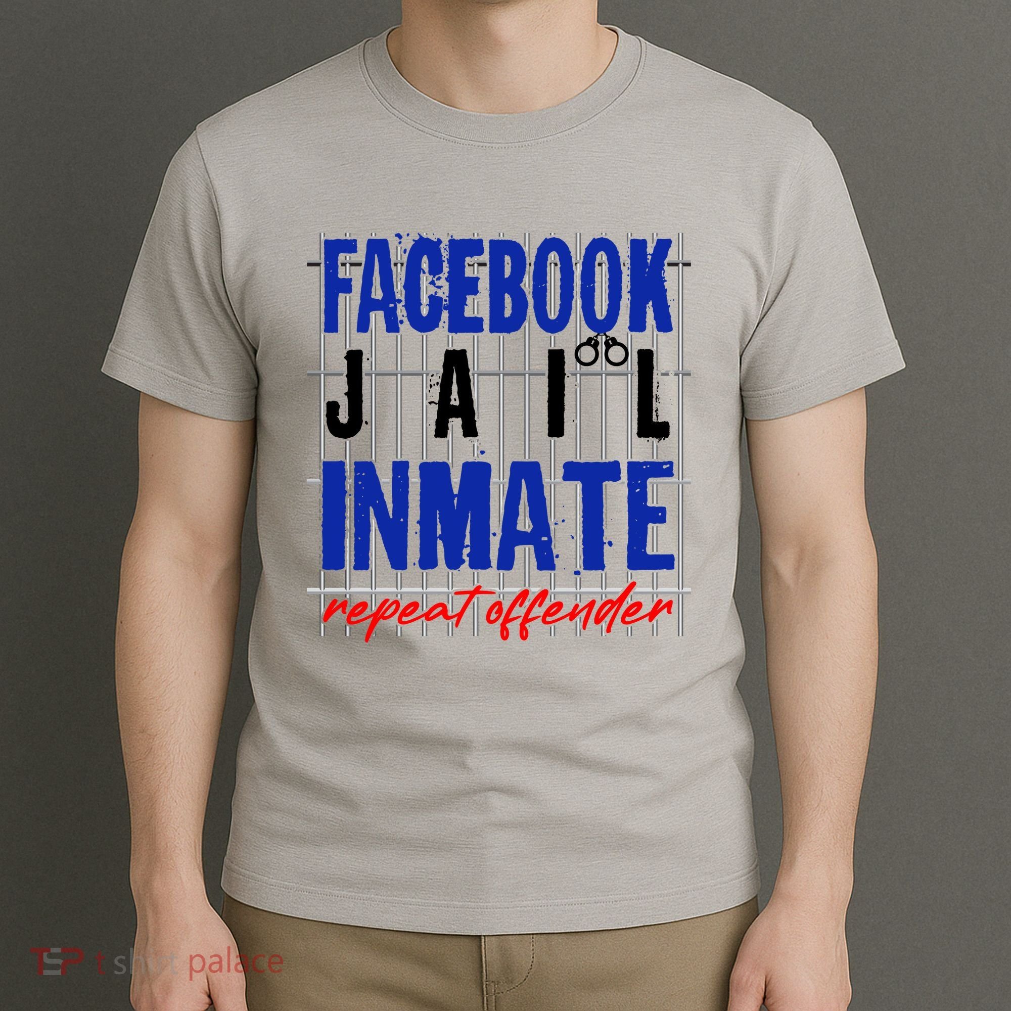 Funny Facebook Jail Inmate Repeat Offender T-Shirt