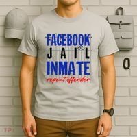Funny Facebook Jail Inmate Repeat Offender T-Shirt thumb 6