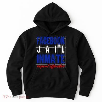 Funny Facebook Jail Inmate Repeat Offender Hoodie