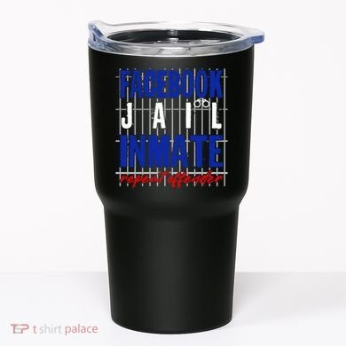 Funny Facebook Jail Inmate Repeat Offender Tumbler