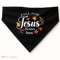 Fall For Jesus He Never Leaves Christianity USA-Made Doggie Bandana thumb 0