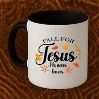 Fall For Jesus He Never Leaves Christianity Coffee Mug thumb 2