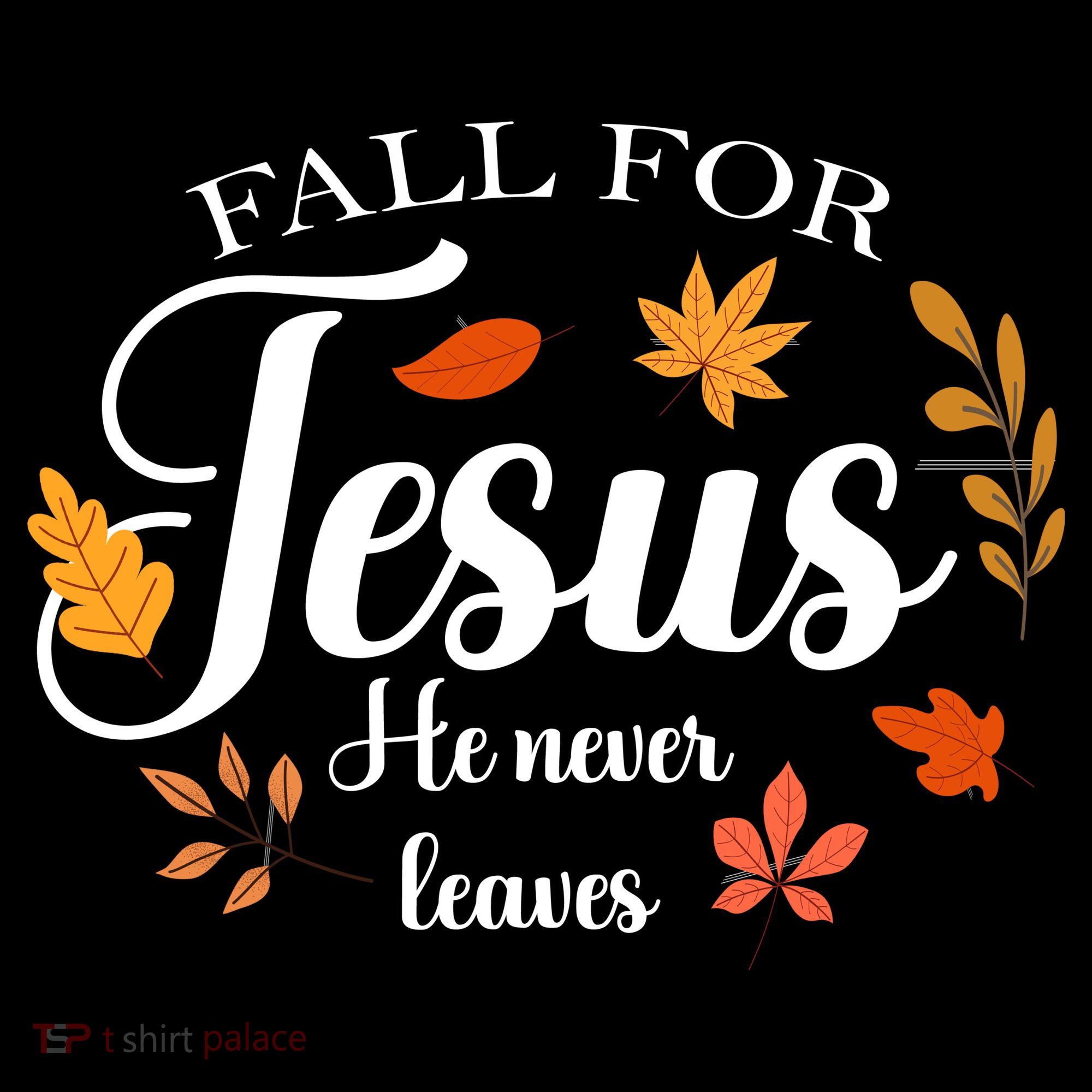 Fall For Jesus He Never Leaves Christianity Women's Hoodie