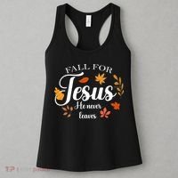 Fall For Jesus He Never Leaves Christianity Women's Tank Top thumb 3