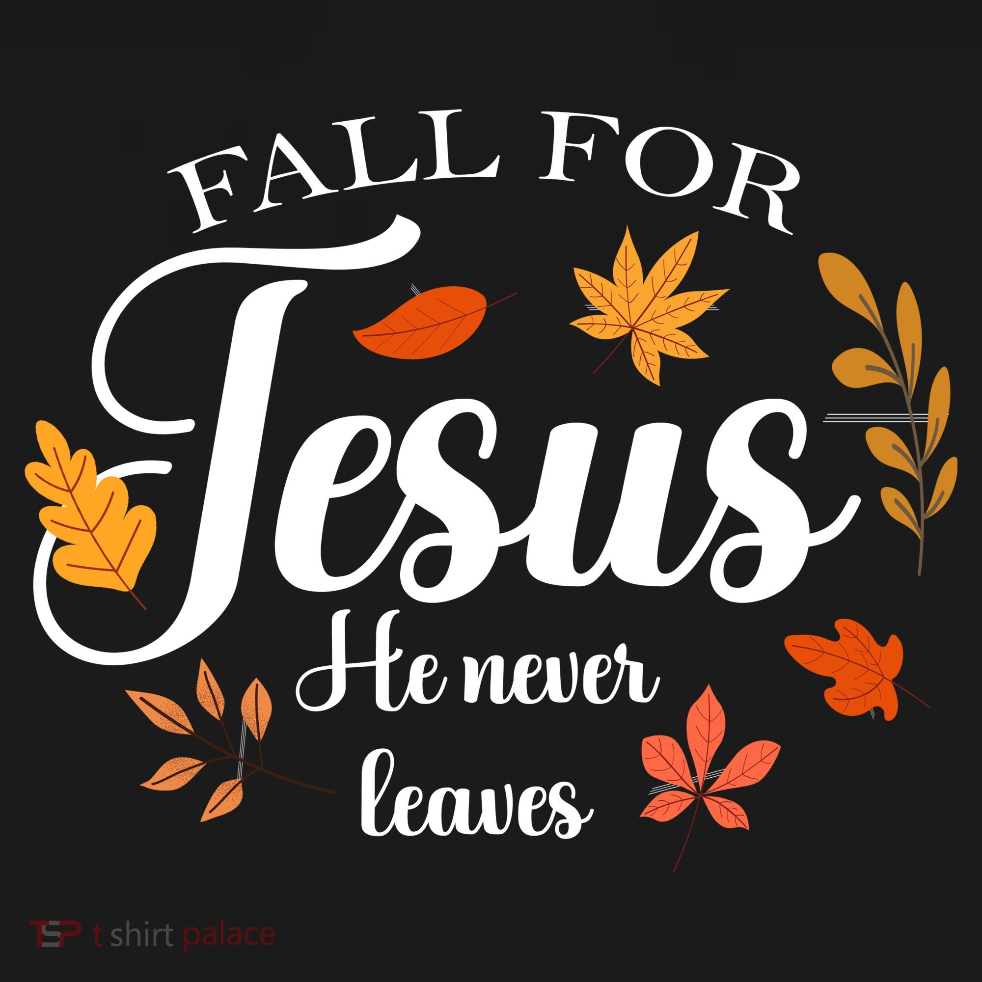 Fall For Jesus He Never Leaves Christianity Kids Sweatshirt