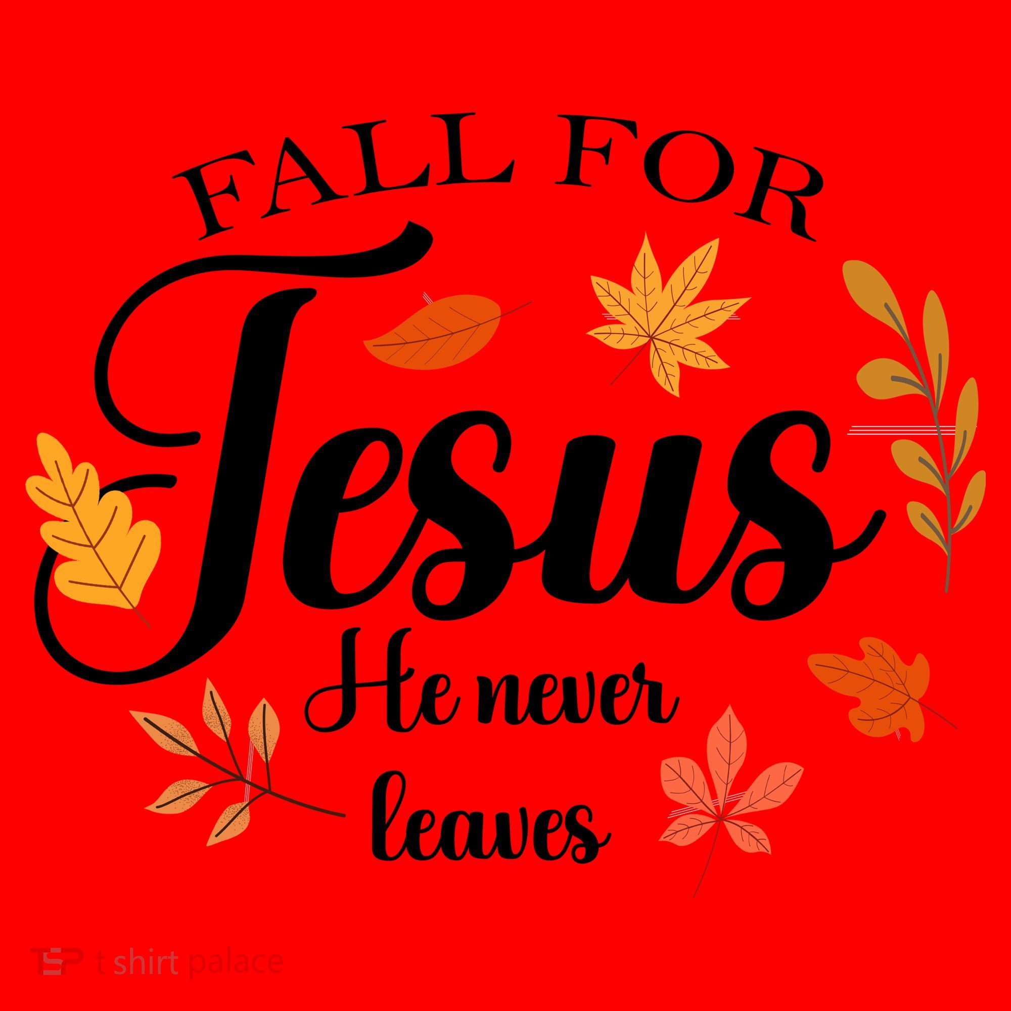 Fall For Jesus He Never Leaves Christianity Santa Hat