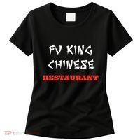 Funny Fu King Chinese Restaurant Joke Women's T-Shirt thumb 0