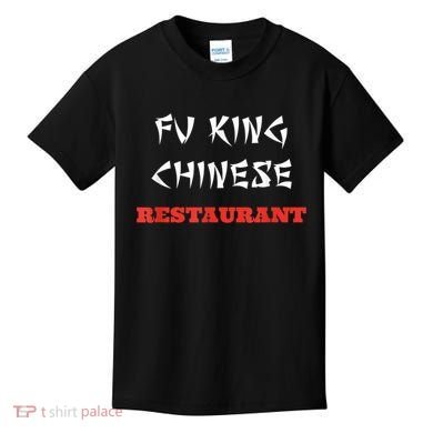 Funny Fu King Chinese Restaurant Joke Kids T-Shirt