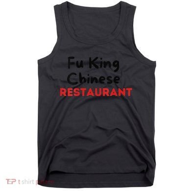 Funny Fu King Chinese Restaurant Joke Novelty Tank Top