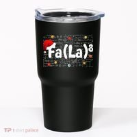 Funny Fa La 8 Merry Xmas Song Math Teacher Santa Hat Tumbler thumb 0