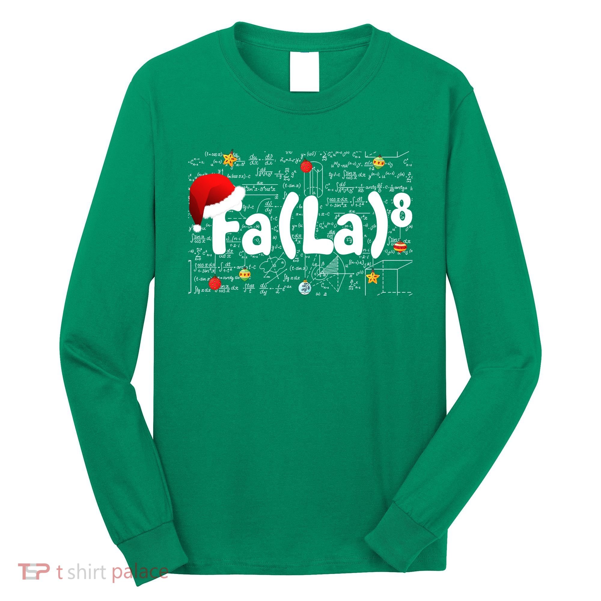Funny Fa La 8 Merry Xmas Song Math Teacher Santa Hat Long Sleeve Shirt