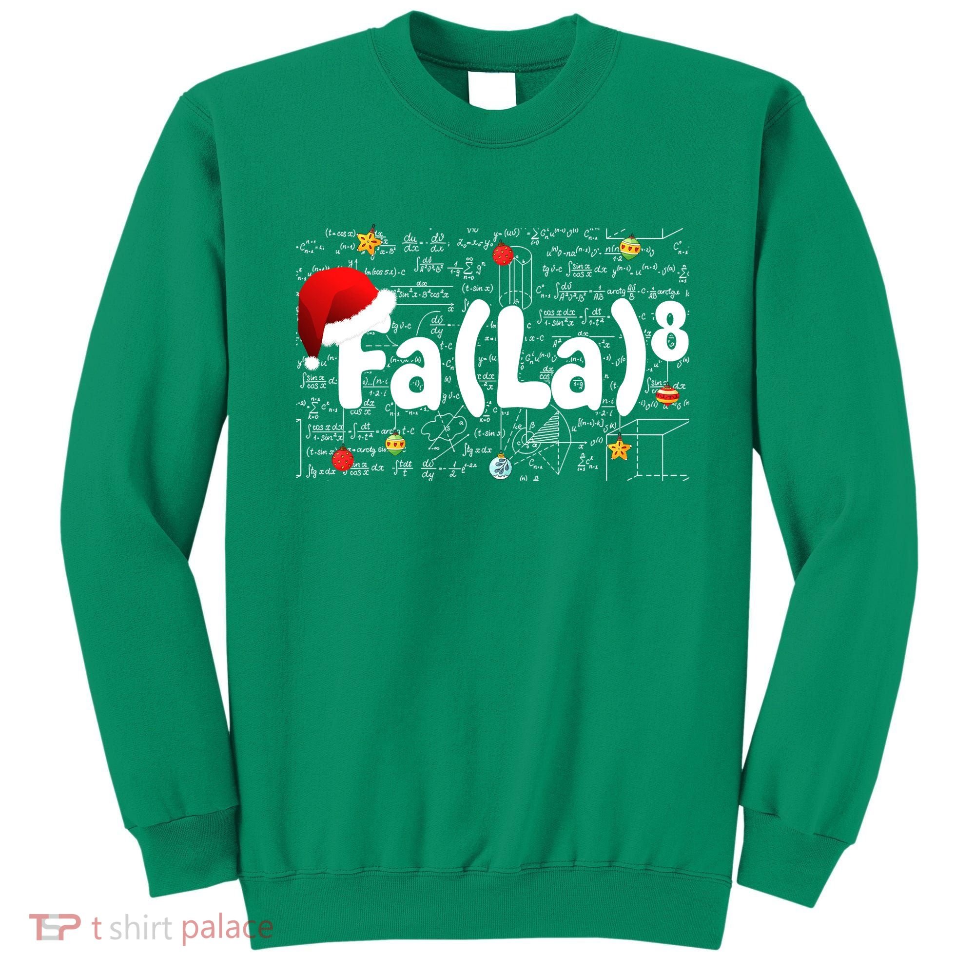 Funny Fa La 8 Merry Xmas Song Math Teacher Santa Hat Sweatshirt