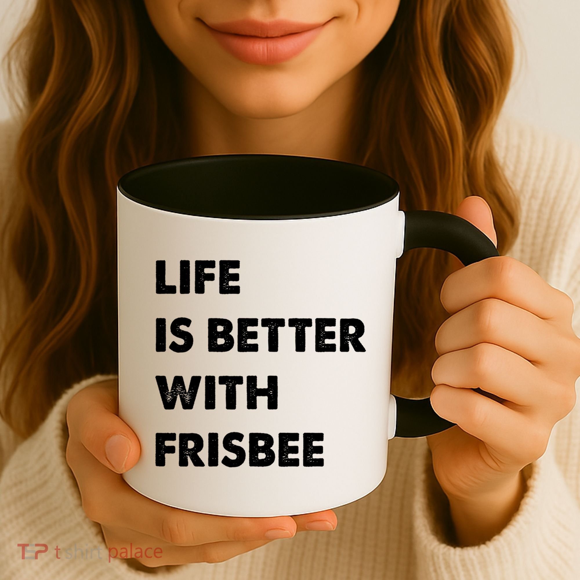 Funny Frisbee Life Is Better With Frisbee Funny Gift Coffee Mug