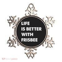 Funny Frisbee Life Is Better With Frisbee Funny Gift Ornament thumb 0