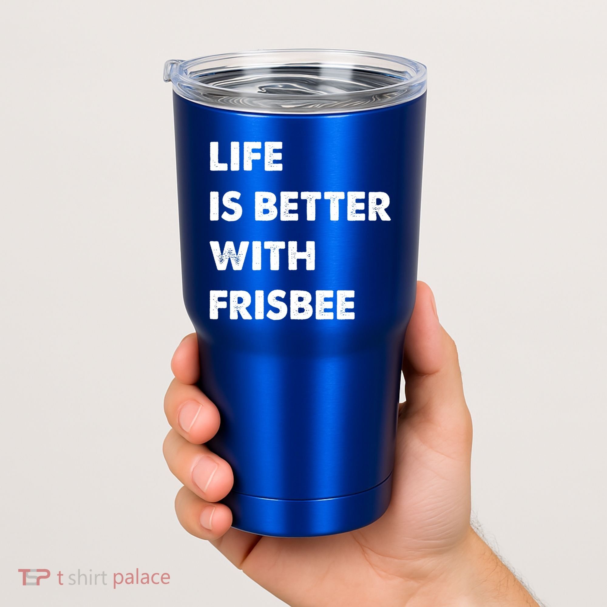 Funny Frisbee Life Is Better With Frisbee Funny Gift Tumbler