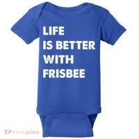 Funny Frisbee Life Is Better With Frisbee Funny Gift Baby Bodysuit thumb 0