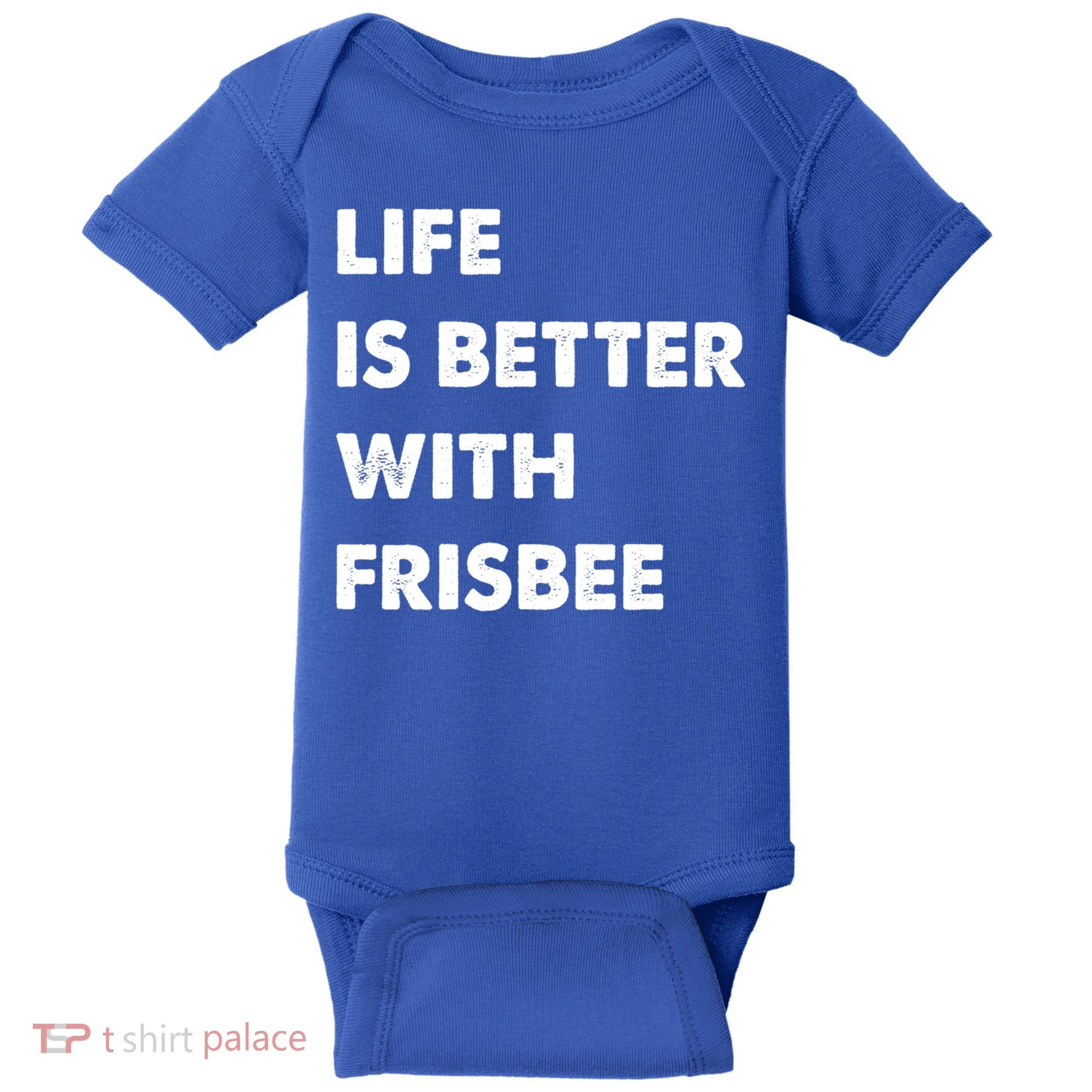 Funny Frisbee Life Is Better With Frisbee Funny Gift Baby Bodysuit