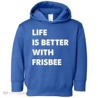 Funny Frisbee Life Is Better With Frisbee Funny Gift Toddler Hoodie thumb 0