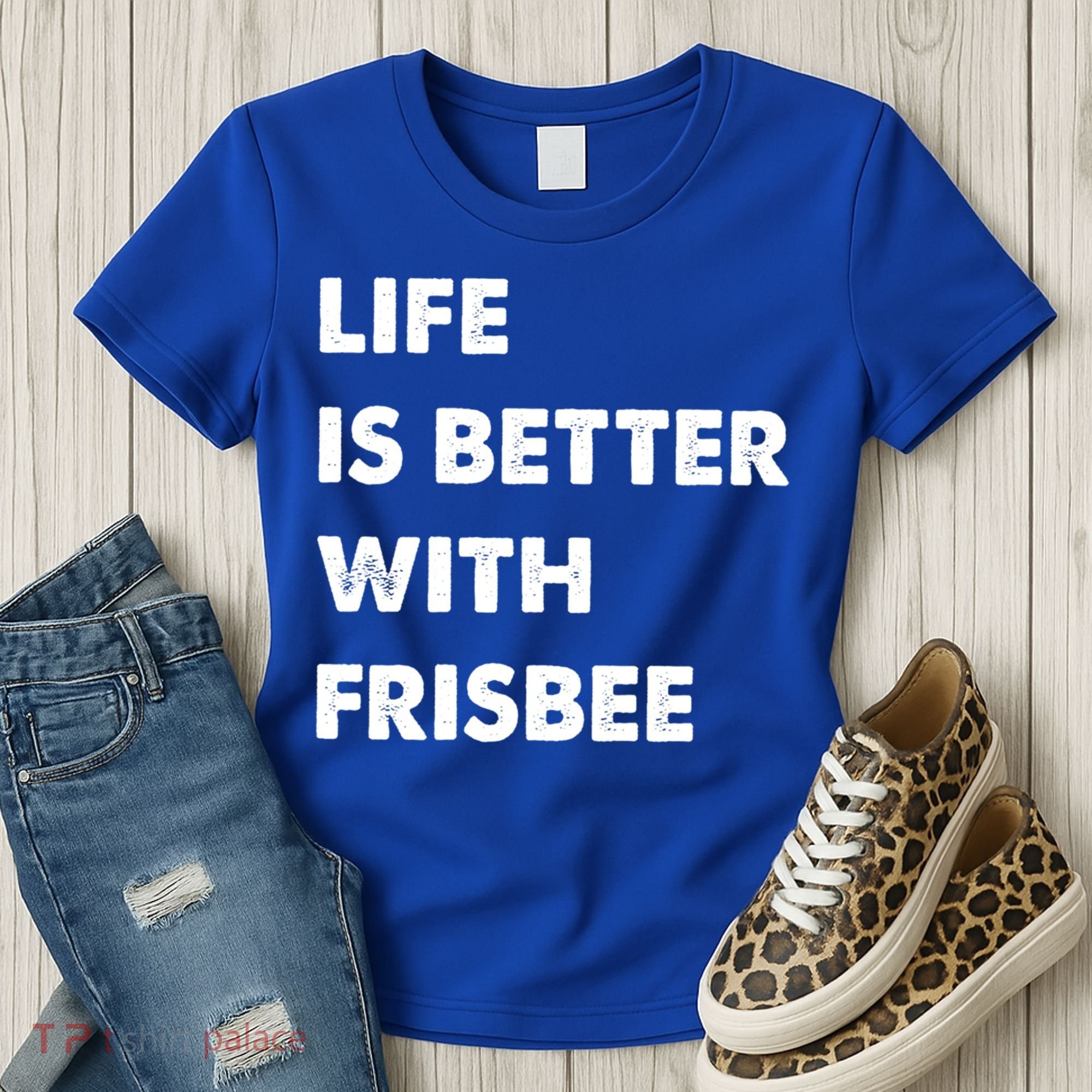 Funny Frisbee Life Is Better With Frisbee Funny Gift Women's T-Shirt