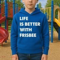 Funny Frisbee Life Is Better With Frisbee Funny Gift Kids Hoodie thumb 2