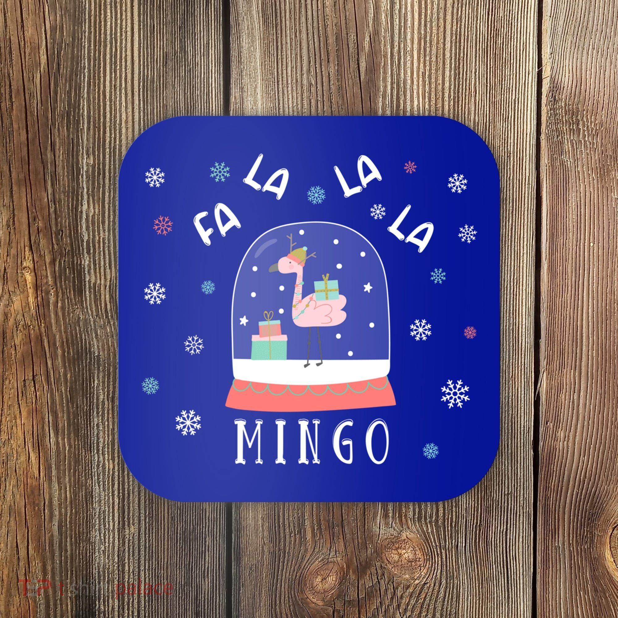 Funny Fa La La Mingo Christmas Falala Snow Flamingo Cute Cute Gift Coaster