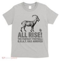 Fantasy Football League Funny Draft All Rise GOAT Champion  T-Shirt thumb 0