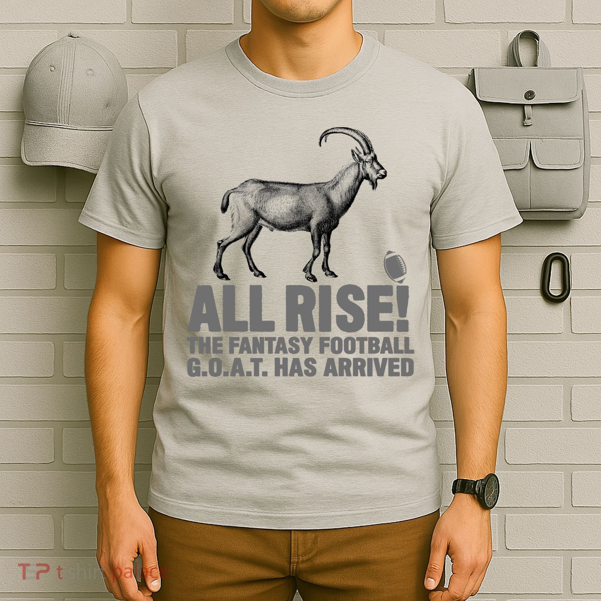 Fantasy Football League Funny Draft All Rise GOAT Champion  T-Shirt