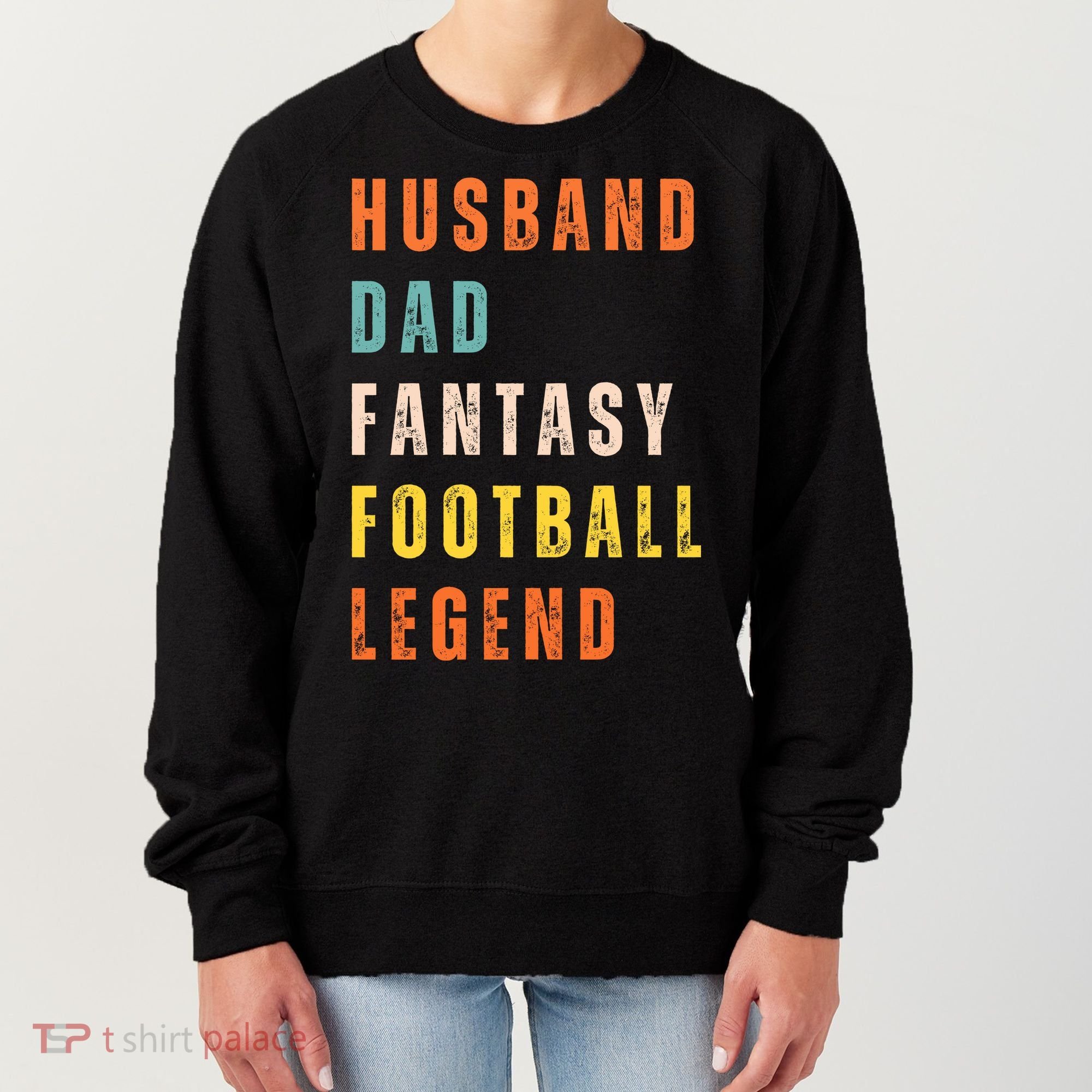 Fantasy Football Legend Gift For Dad Husband Women's Sweatshirt