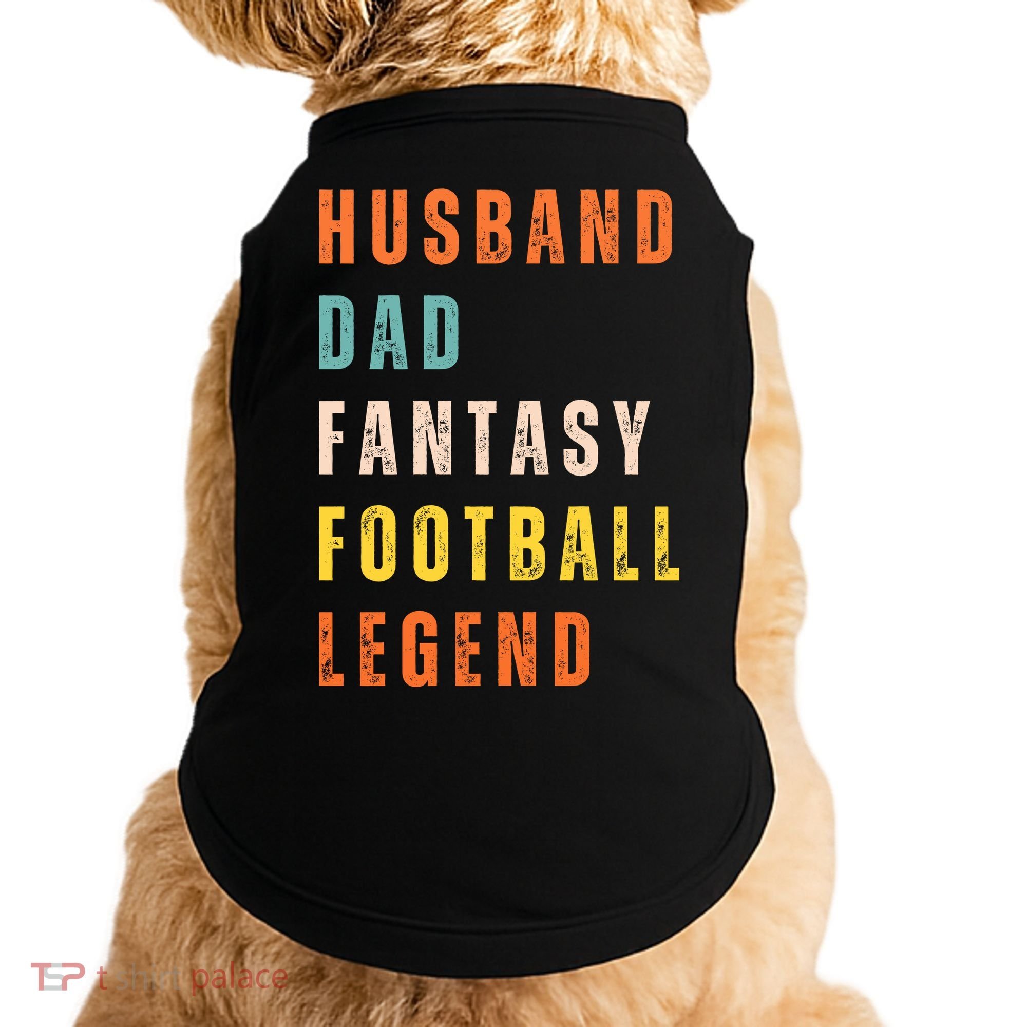 Fantasy Football Legend Gift For Dad Husband Doggie Tank