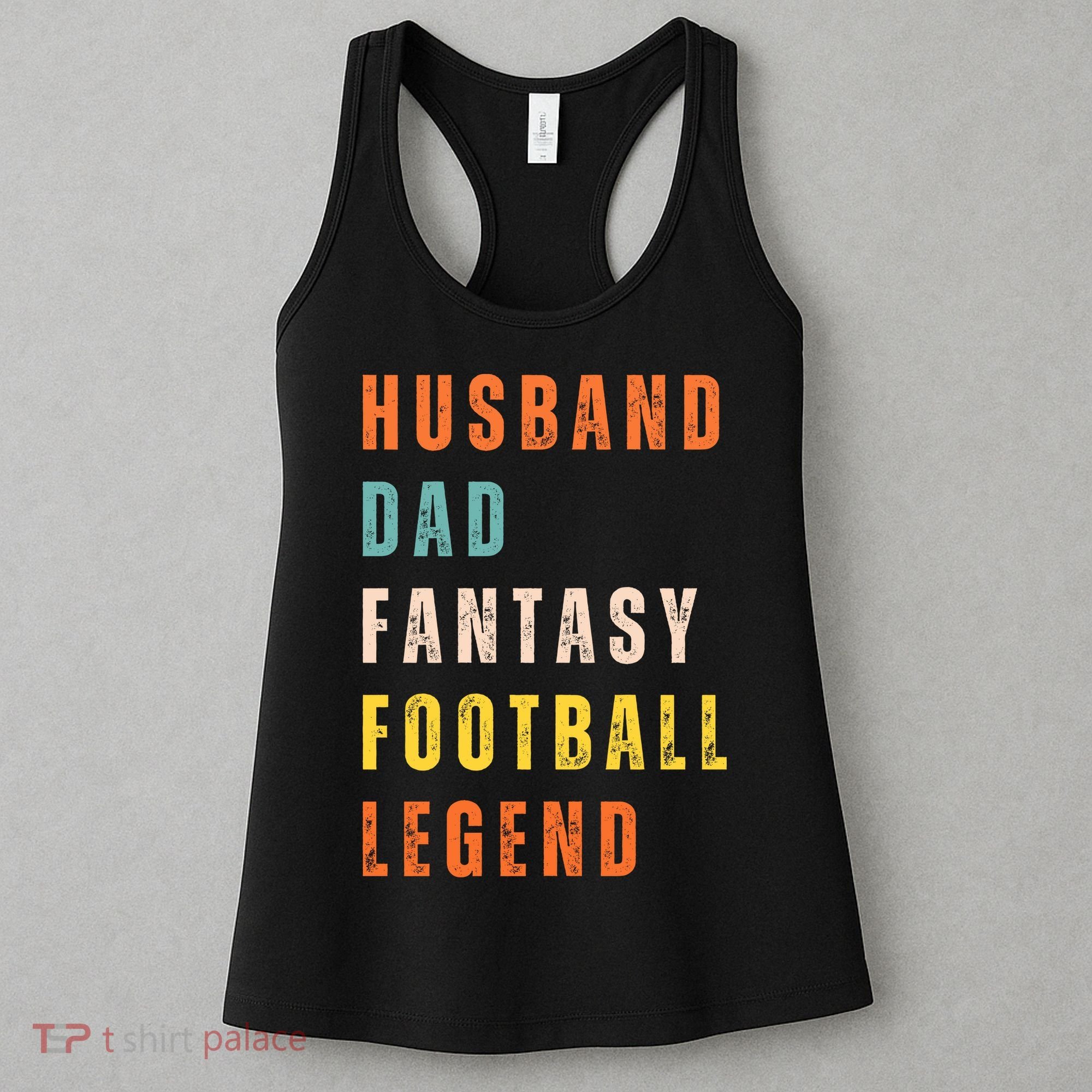 Fantasy Football Legend Gift For Dad Husband Women's Tank Top