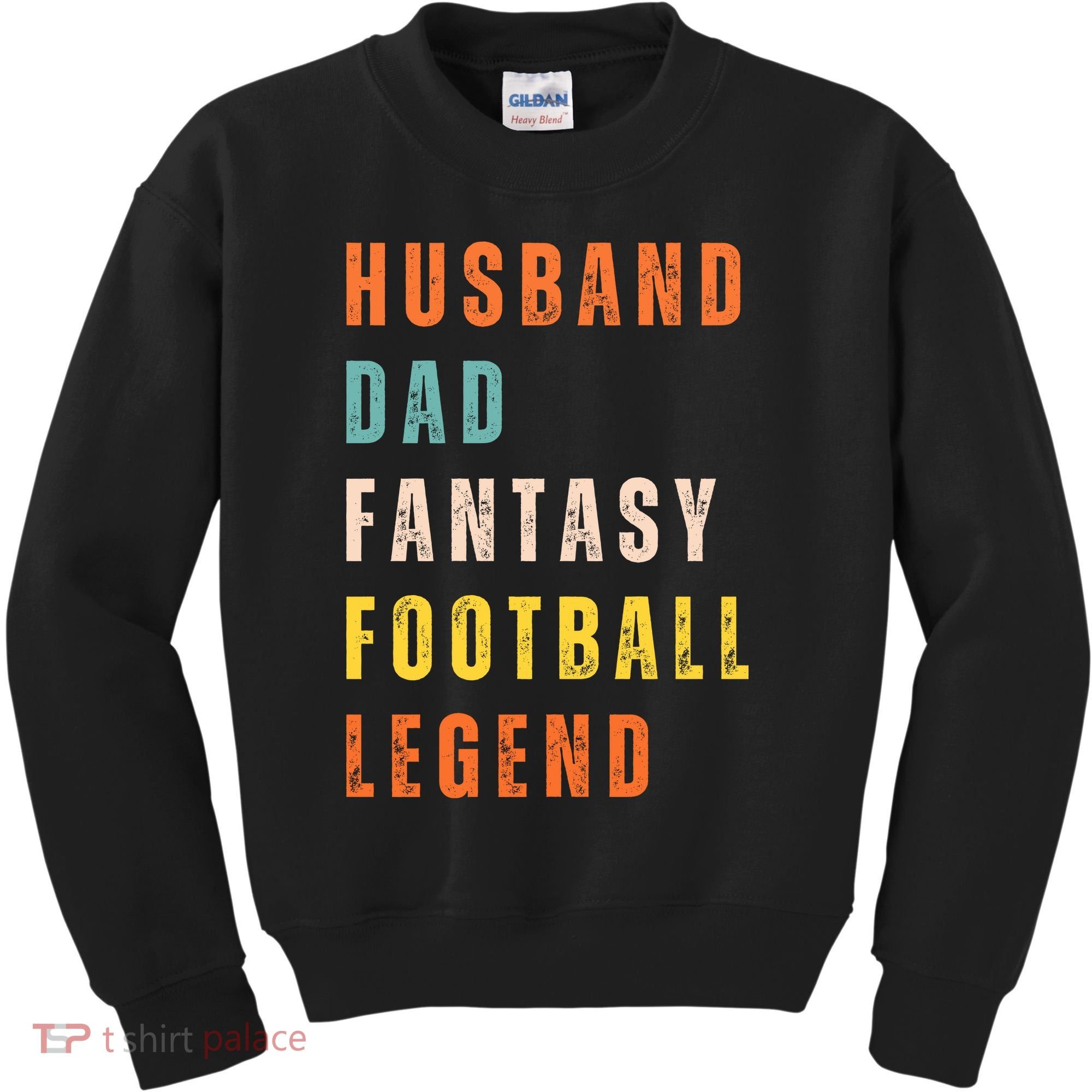 Fantasy Football Legend Gift For Dad Husband Kids Sweatshirt