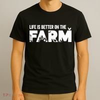 Farm Farmer Life Is Better On The Farm T-Shirt thumb 3