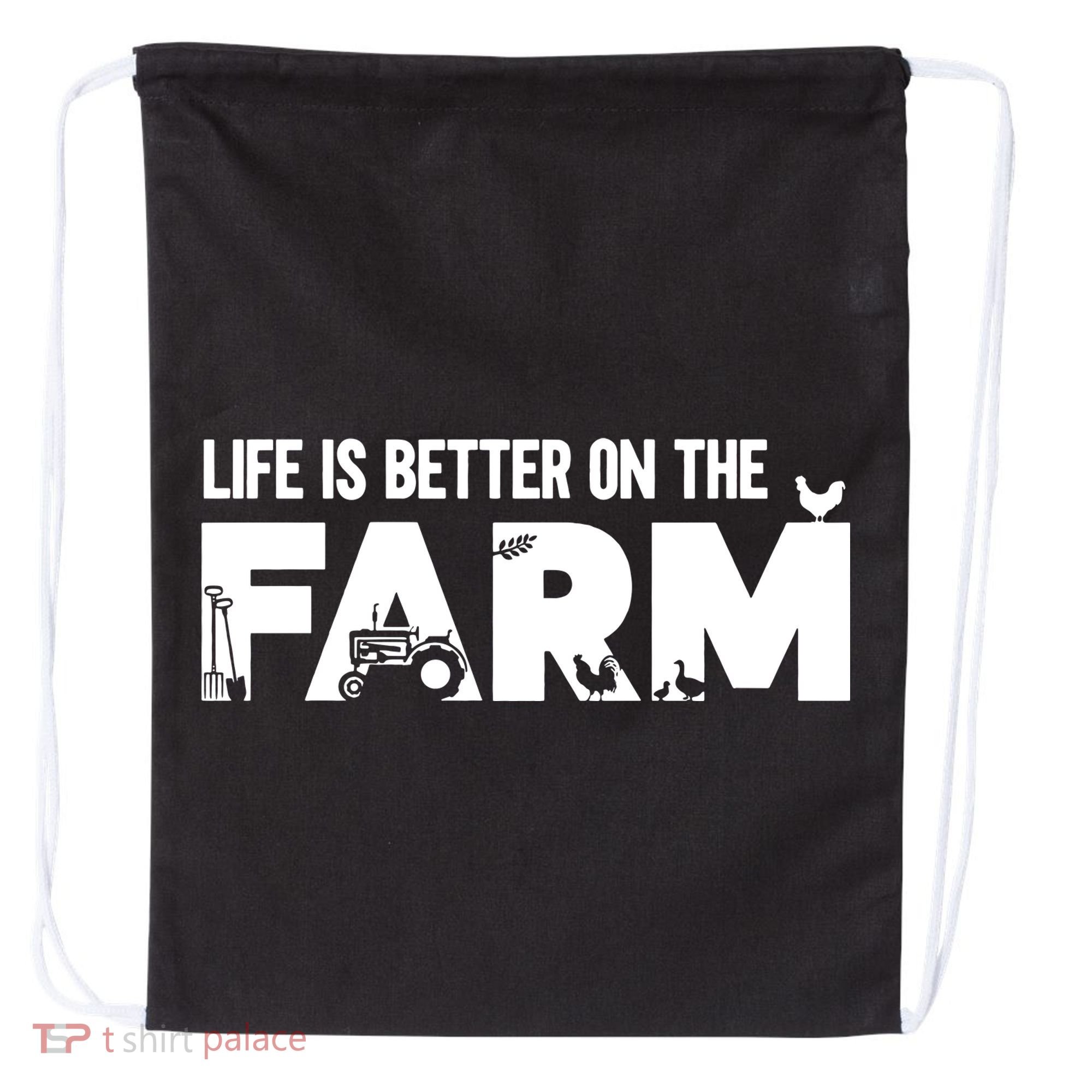 Farm Farmer Life Is Better On The Farm Drawstring Bag