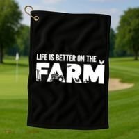 Farm Farmer Life Is Better On The Farm Golf Towel thumb 1