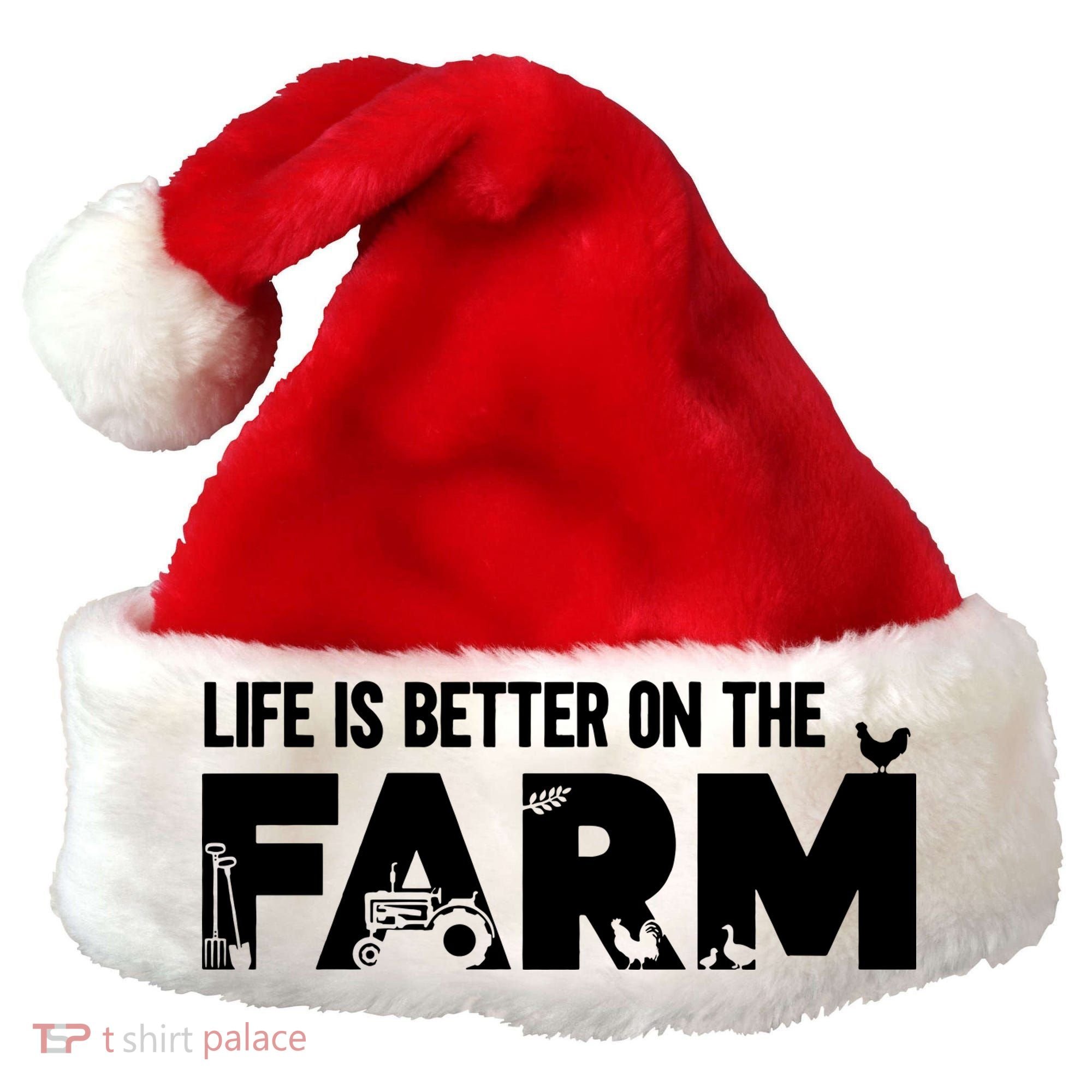 Farm Farmer Life Is Better On The Farm Santa Hat
