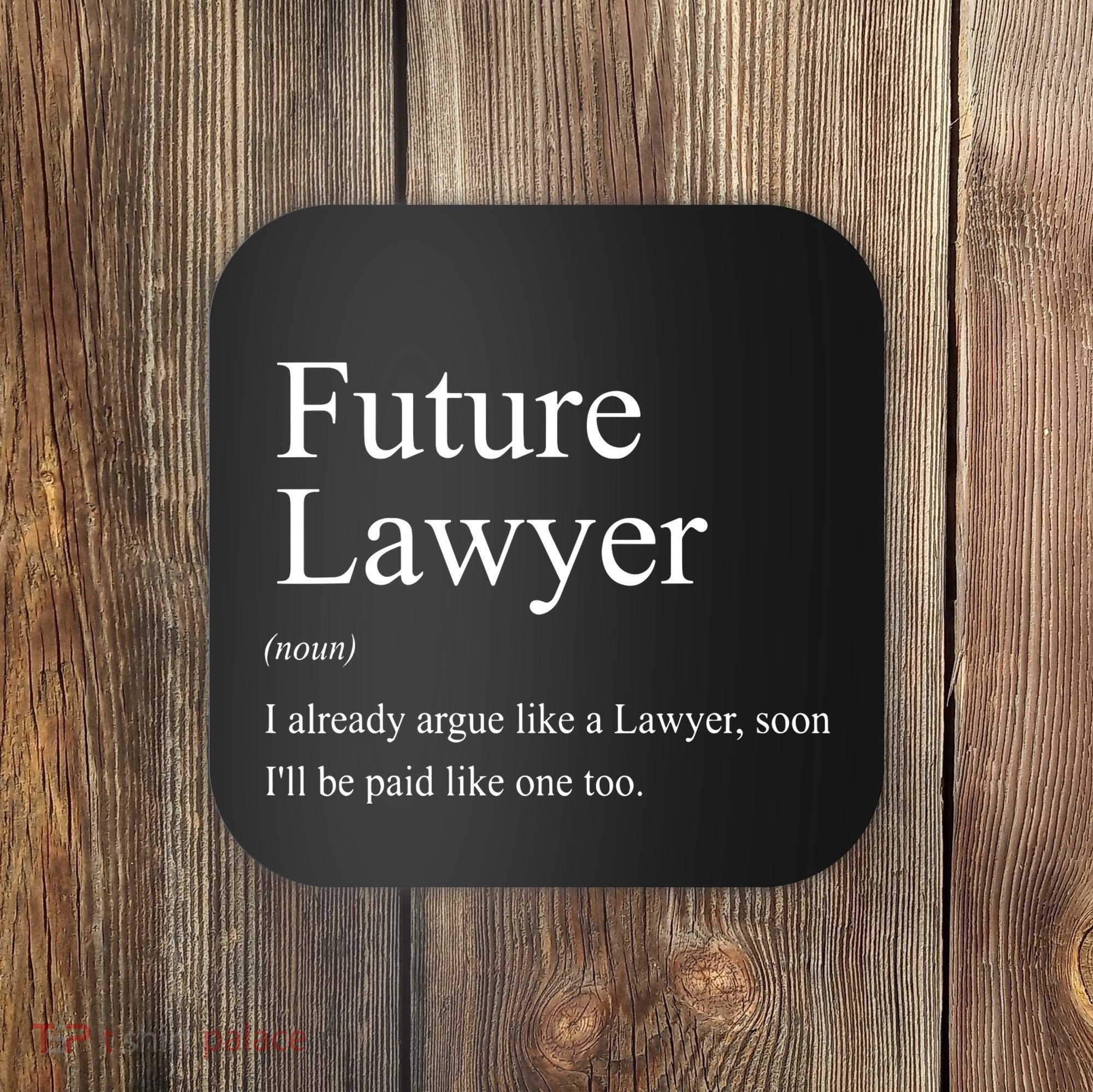 Funny Future Lawyer Gift For Law School Graduate Attorney Coaster