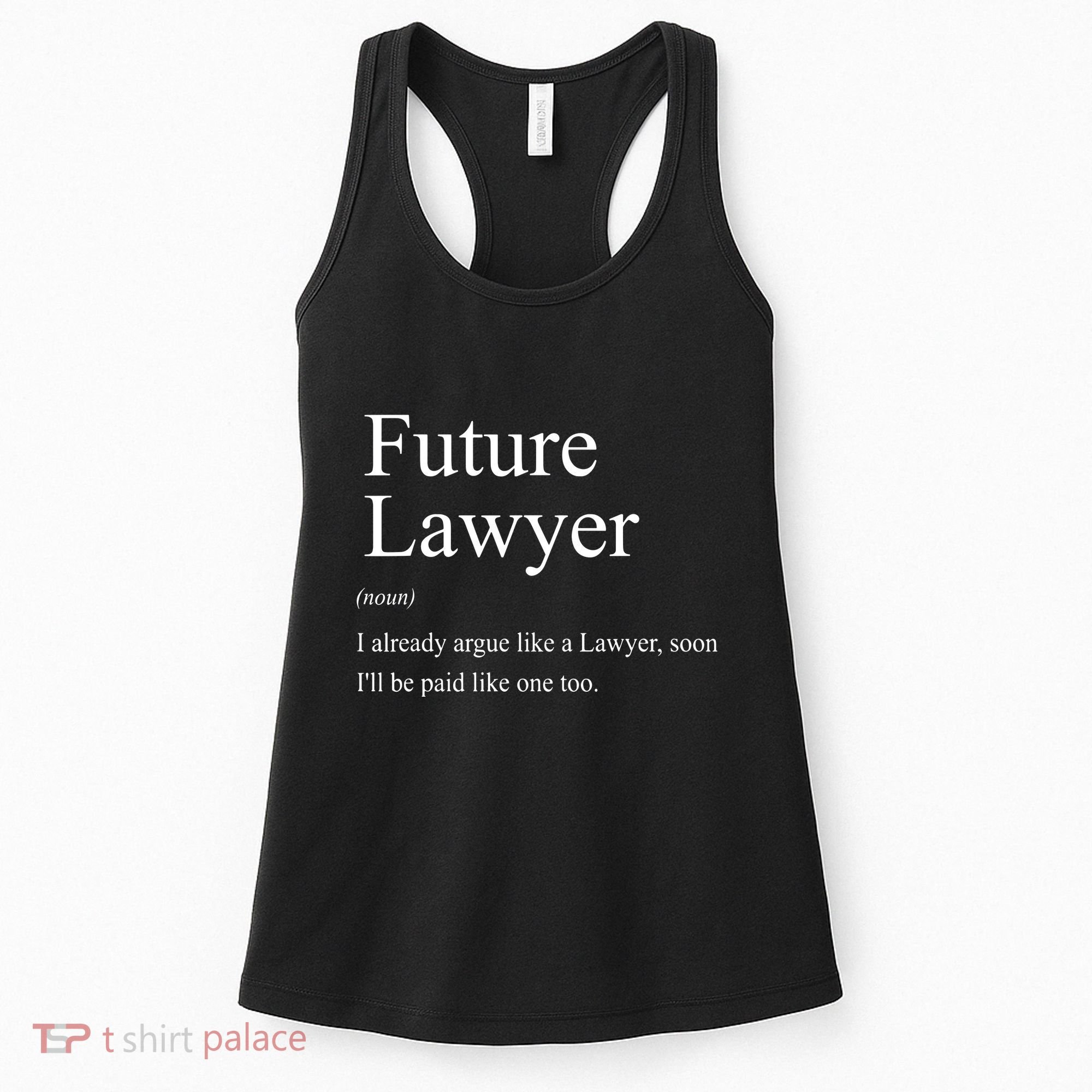 Funny Future Lawyer Gift For Law School Graduate Attorney Women's Tank Top