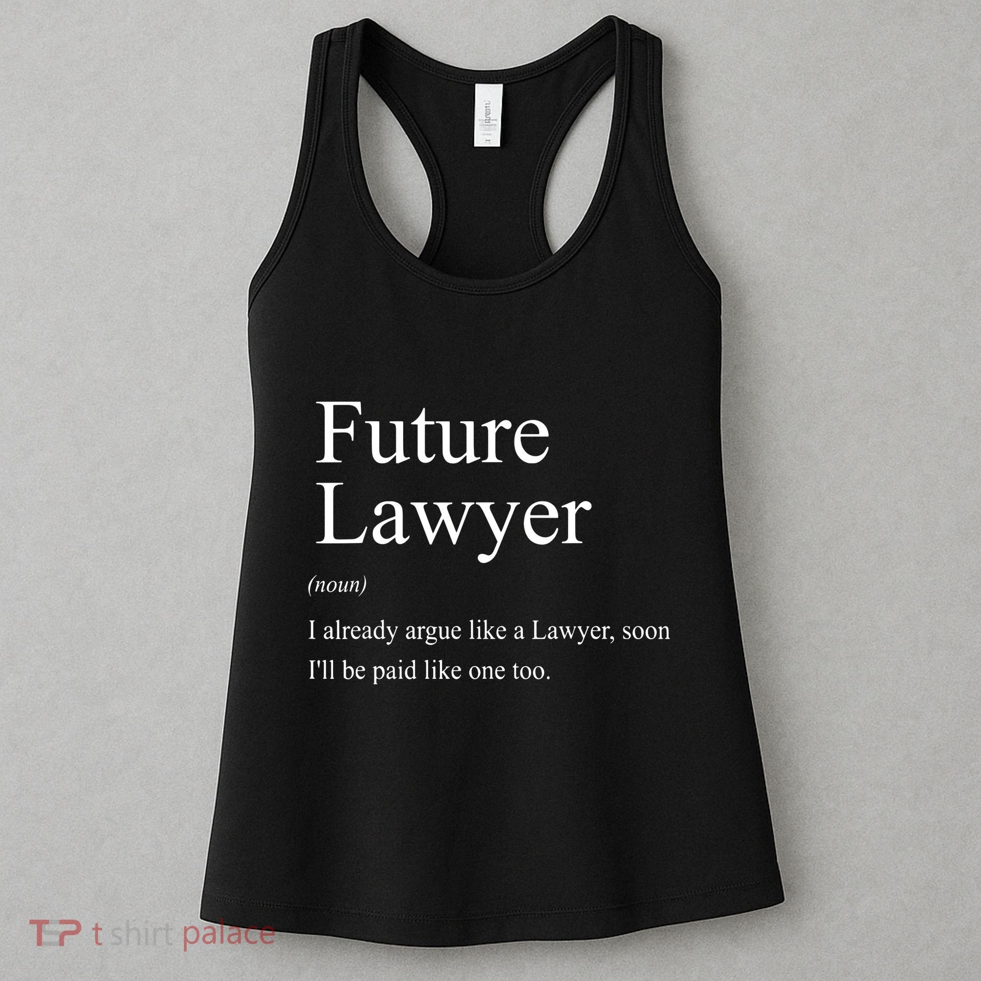 Funny Future Lawyer Gift For Law School Graduate Attorney Women's Tank Top