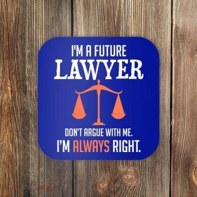 Funny Future Lawyer Law School Student Gift Coaster