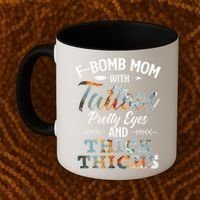 Funny FBomb Mom With Tattoos Pretty Eyes And Thick Thighs Coffee Mug thumb 2