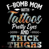 Funny FBomb Mom With Tattoos Pretty Eyes And Thick Thighs Coffee Mug thumb 5